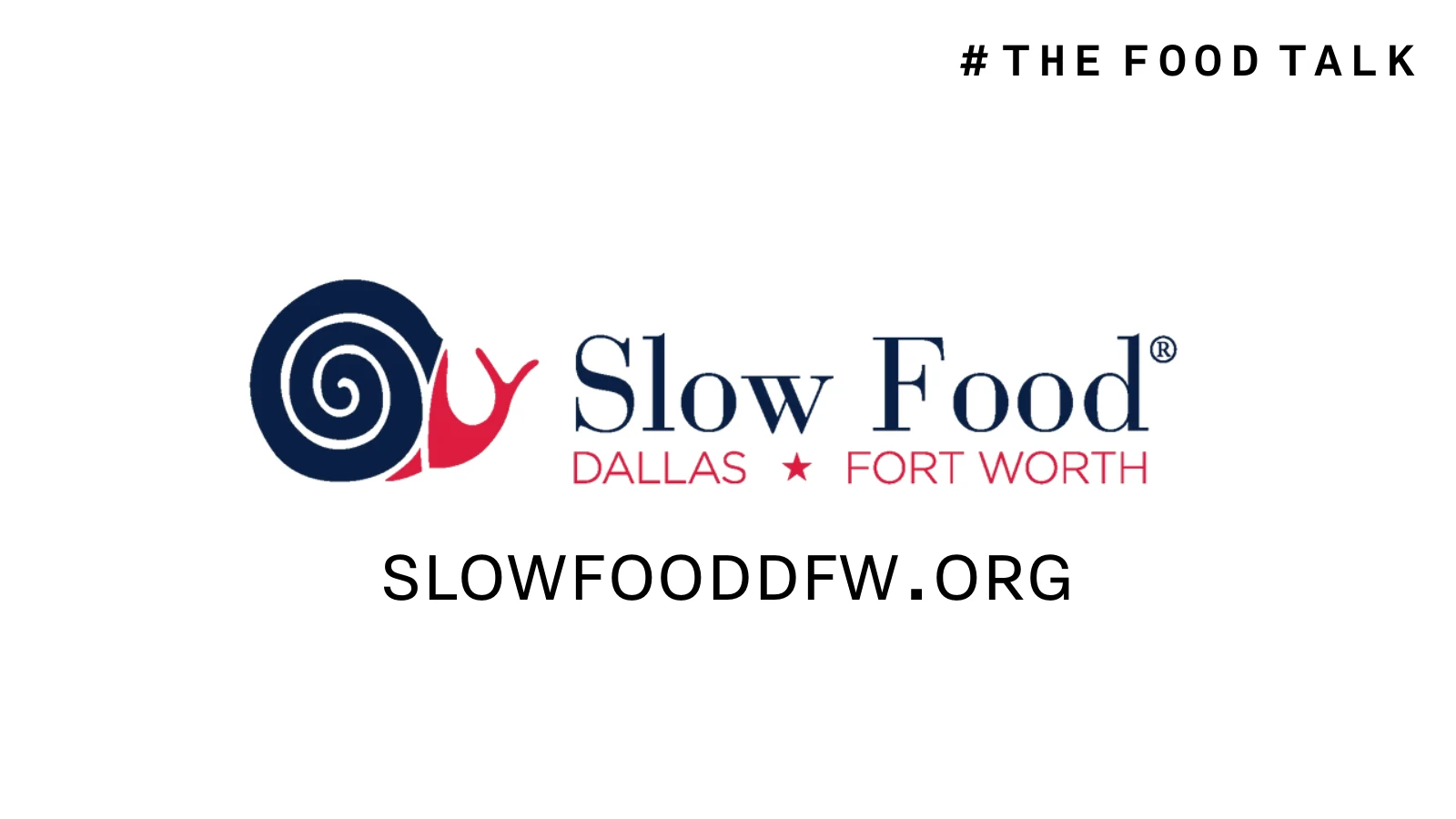 Slide 7: Slow Food Dallas–Fort Worth