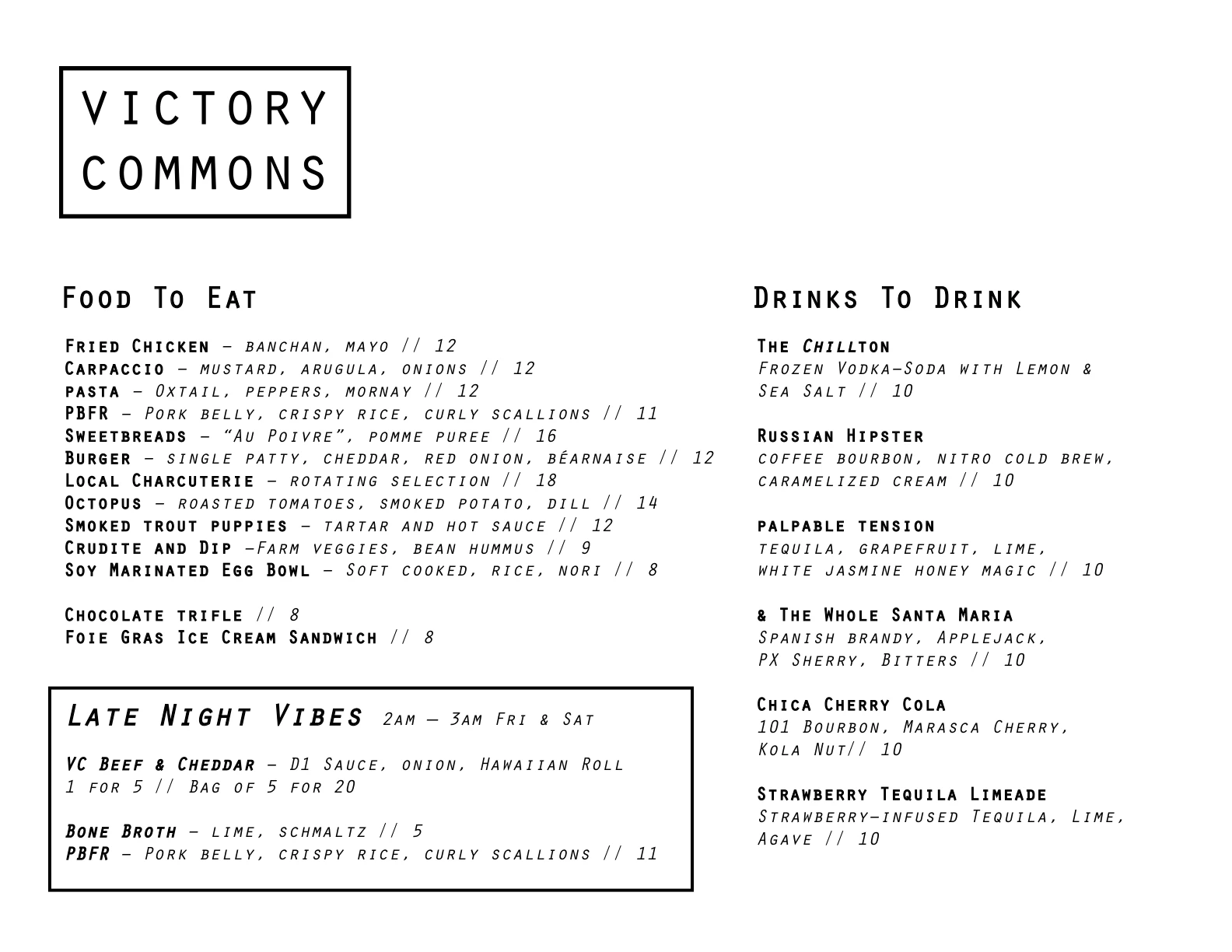 Original Victory Commons concept and menu selection.